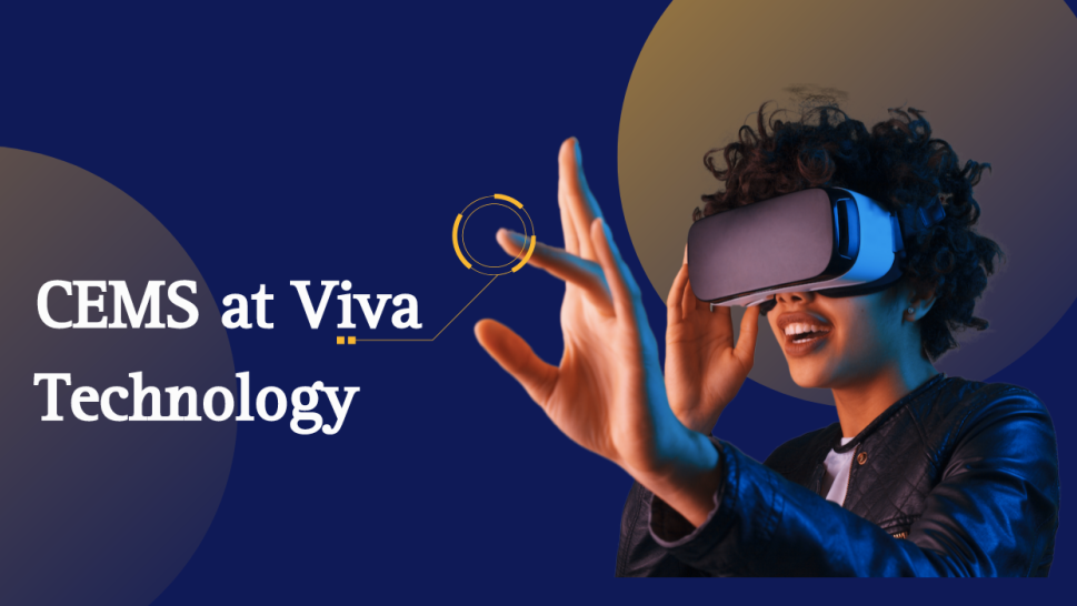 CEMS at Viva Technology 2023