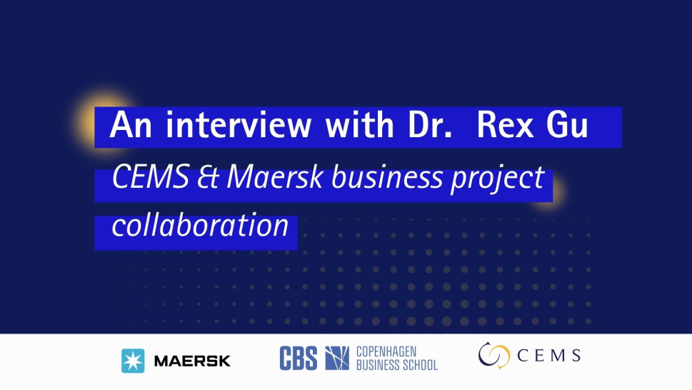 CEMS x Maersk Business Project interview 