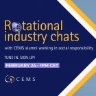 CEMS Rotational Industry Chats - Global Responsibility Week 2023